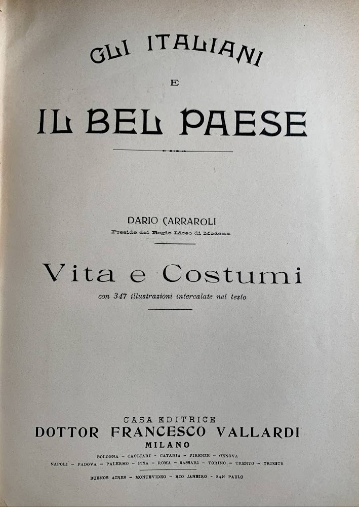 Gli Italiani e il bel paese. Vita e costumi