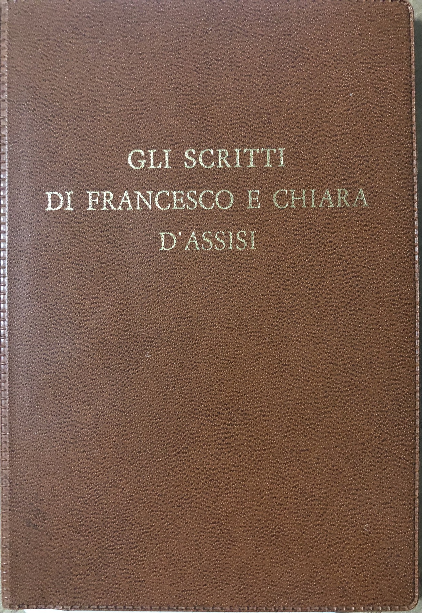 Gli scritti di Francesco e Chiara D'Assisi