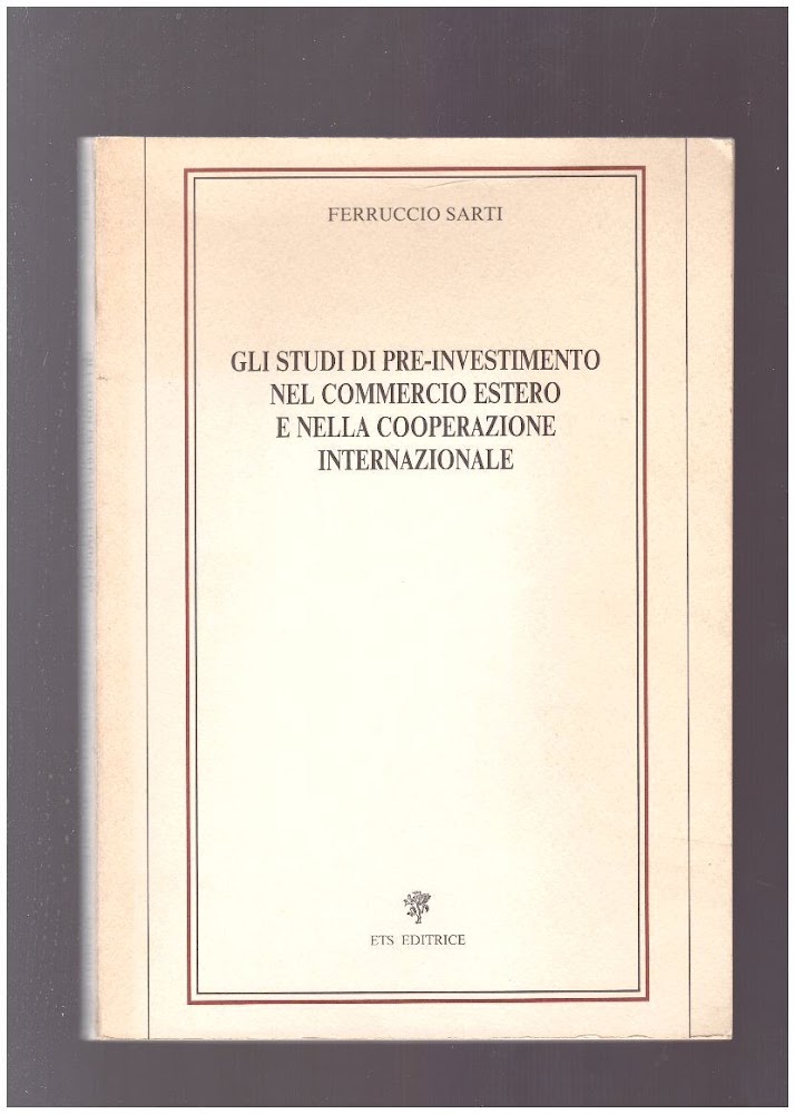 Gli studi di pre-investimento nel commercio estero e nella cooperazione …