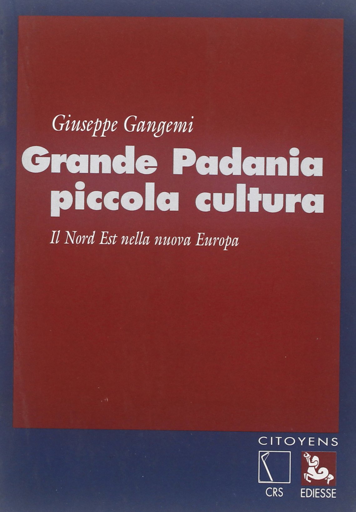 Grande padania, piccola cultura.