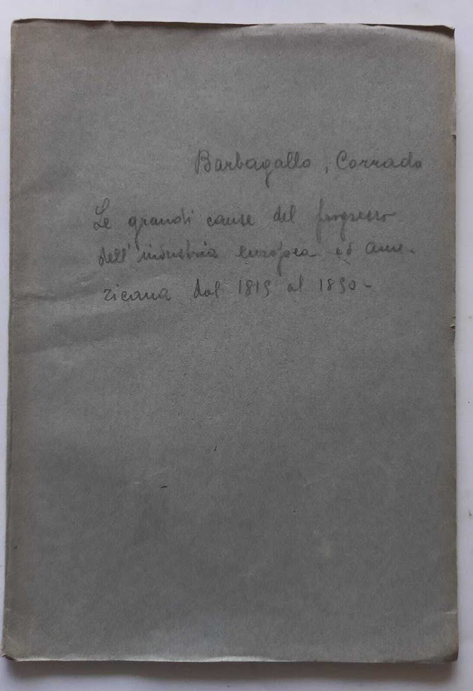 Grandi cause del progresso ind. Europea e Americana 1815-1850. (Estratto)