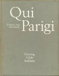 Grandi città del Mondo Qui Parigi