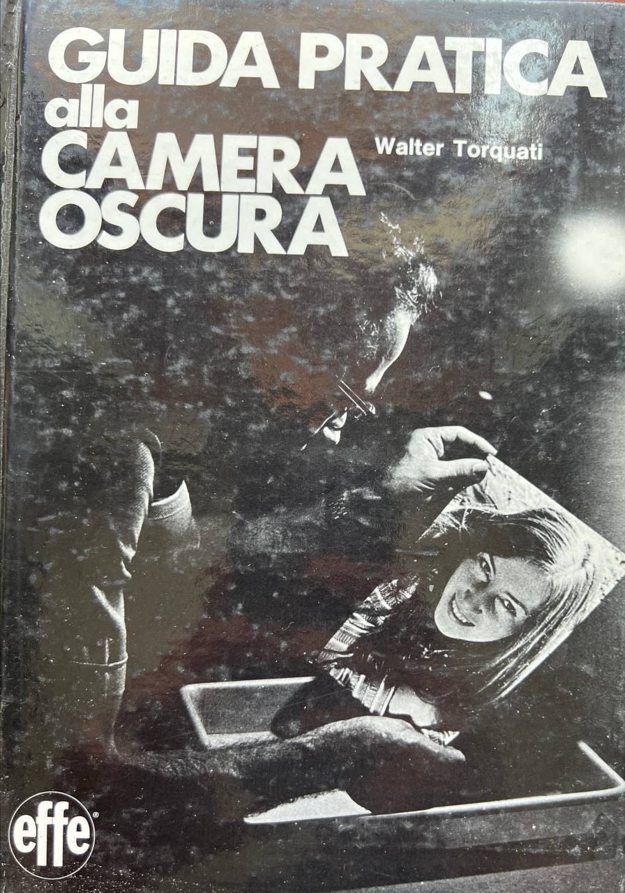 Guida pratica alla camera oscura