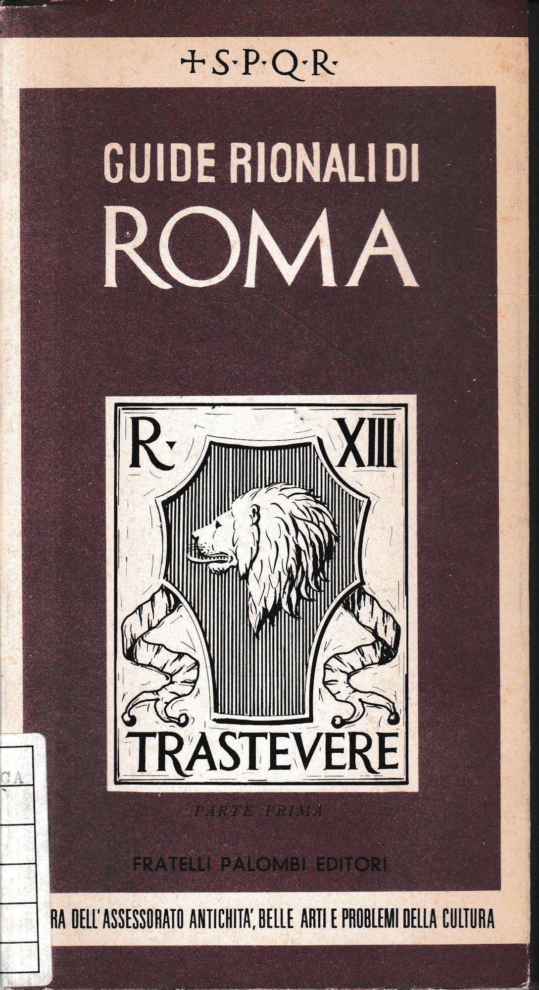 Guide rionali di Roma. Trastevere (parte prima)