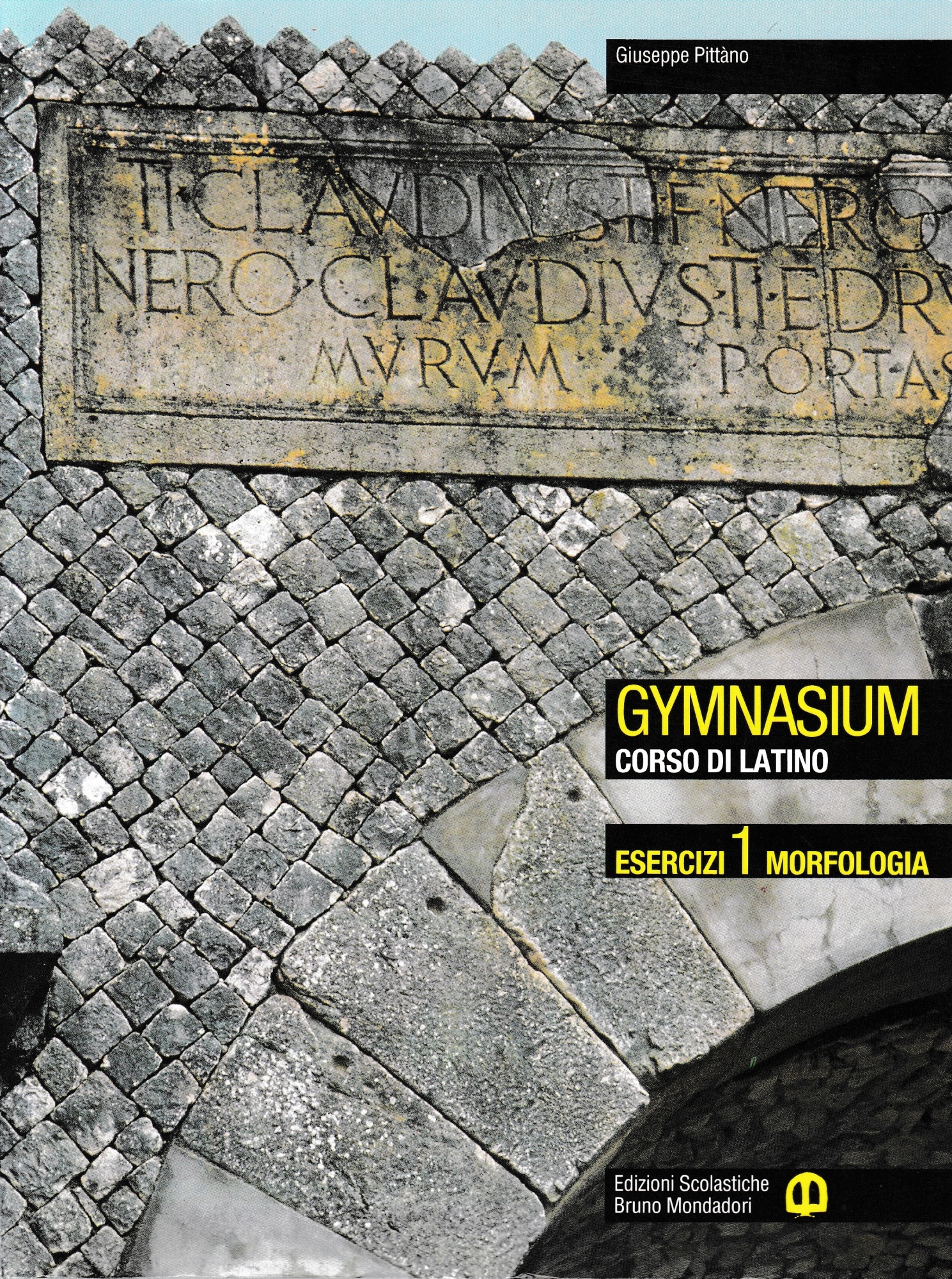 Gymnasium. Corso di latino. Esercizi 1 morfologia.