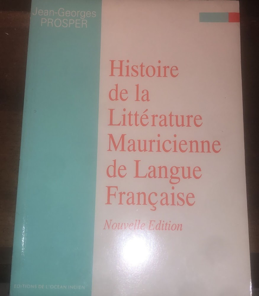 Histoire de la litterature Mauricienne de langue francaise