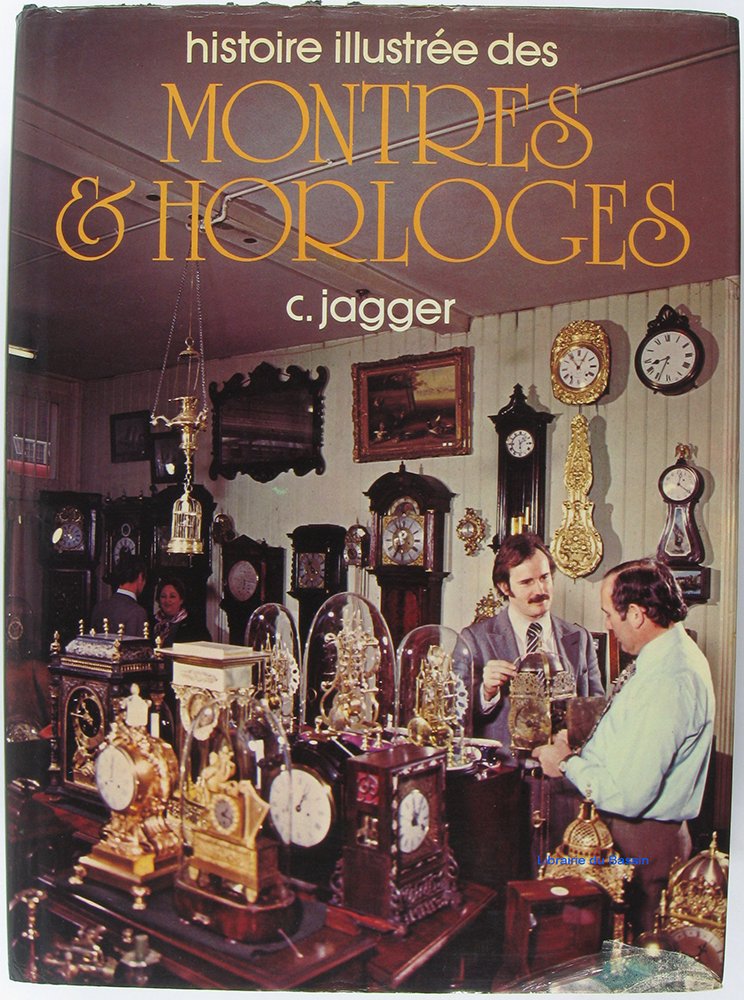 Histoire illustrée des Montres &amp; Horloges