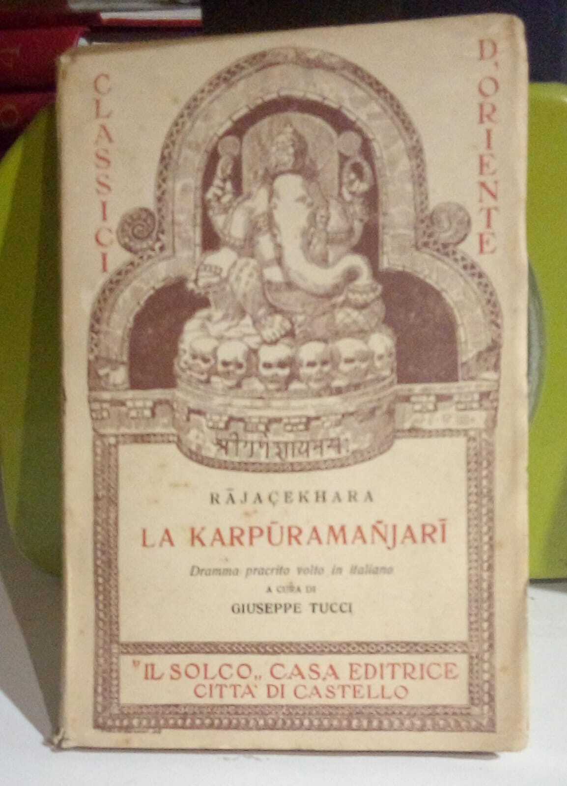 I classici dell'Oriente, vol. 1: La Karpurmanjari.