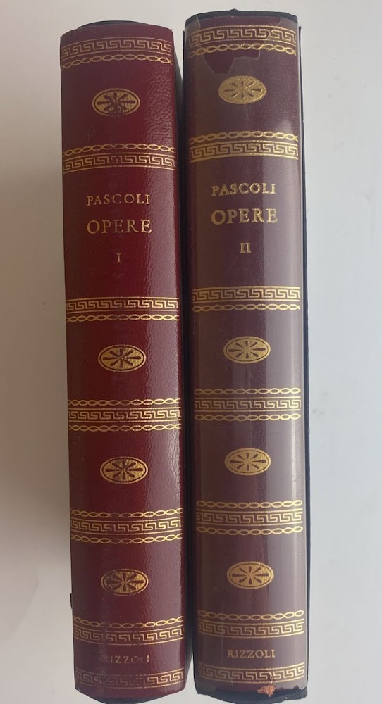 I classici Rizzoli. Giovanni Pascoli opere. Vol. 1 e 2