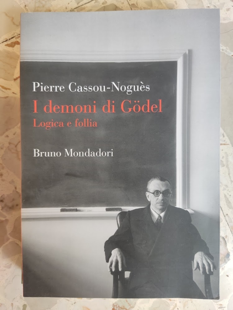 I demoni di Godel: logica e follia