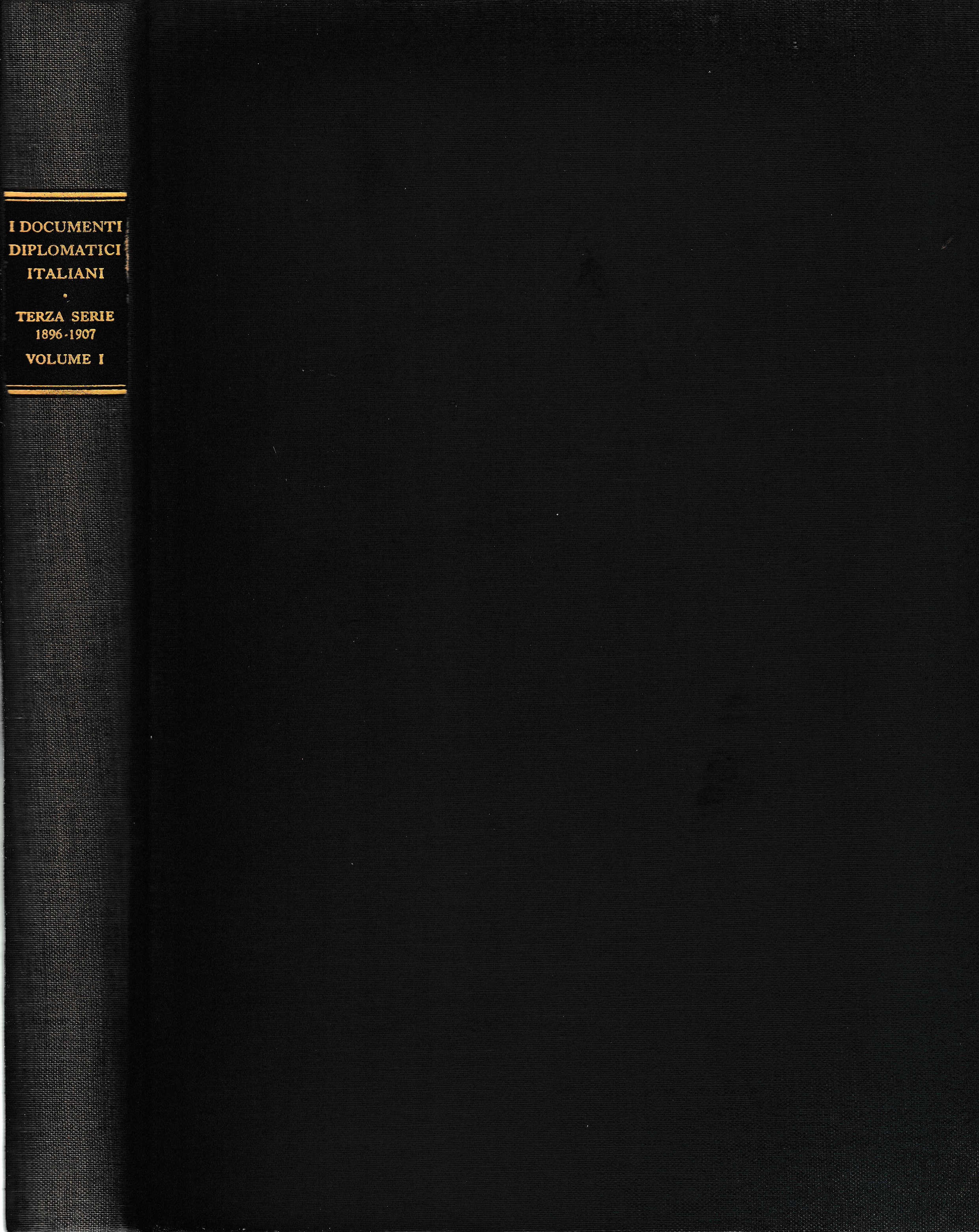 I documenti diplomatici italiani. Terza serie 1896-1907 vol. 1