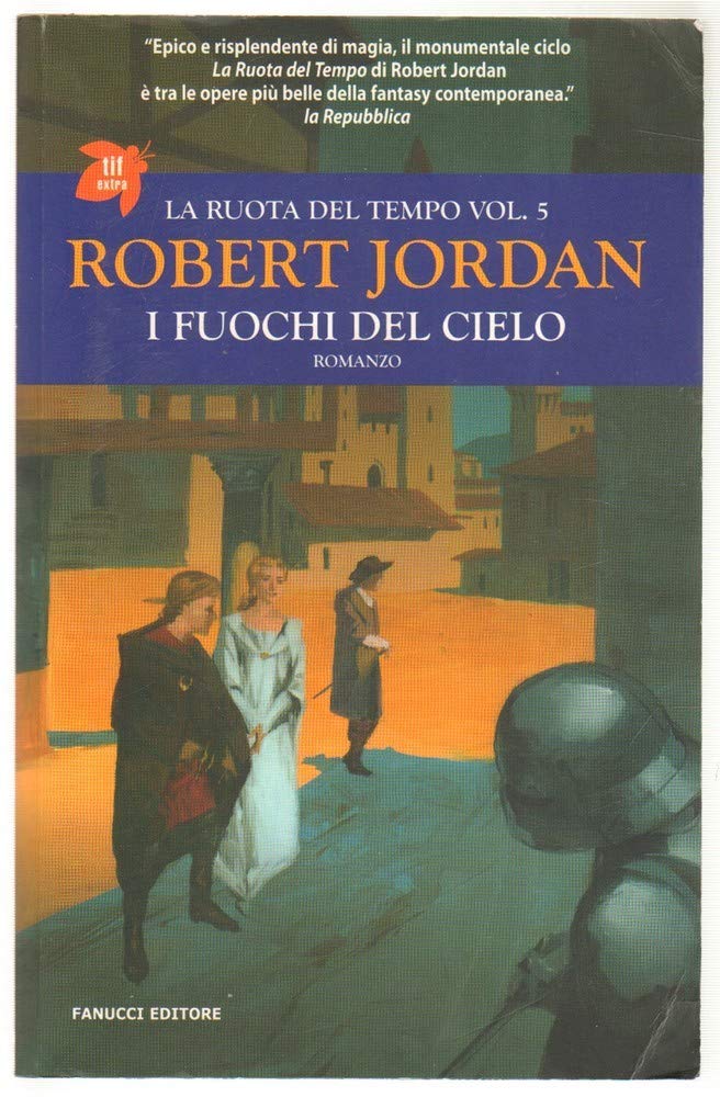I fuochi del cielo. La ruota del tempo (Vol. 5)