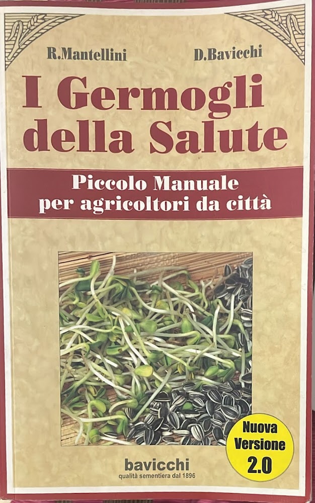 I germogli della salute. Piccolo manuale per agricoltori da citta'
