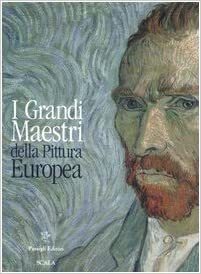 I grandi maestri della pittura europea.