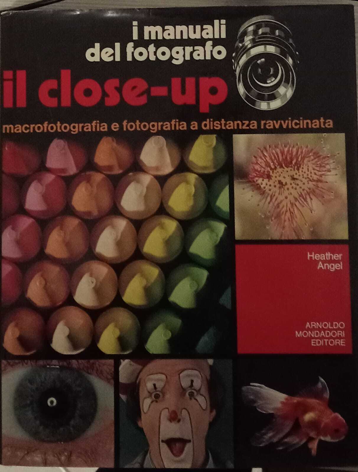 I manuali del fotografo. Il close-up.