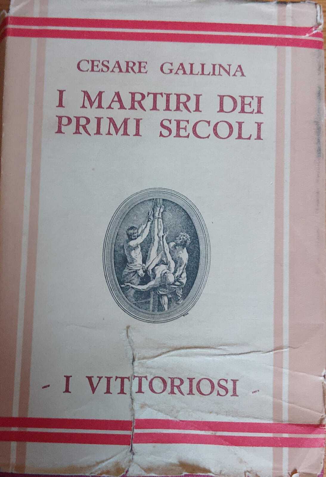 I martiri dei primi secoli. I vittoriosi.