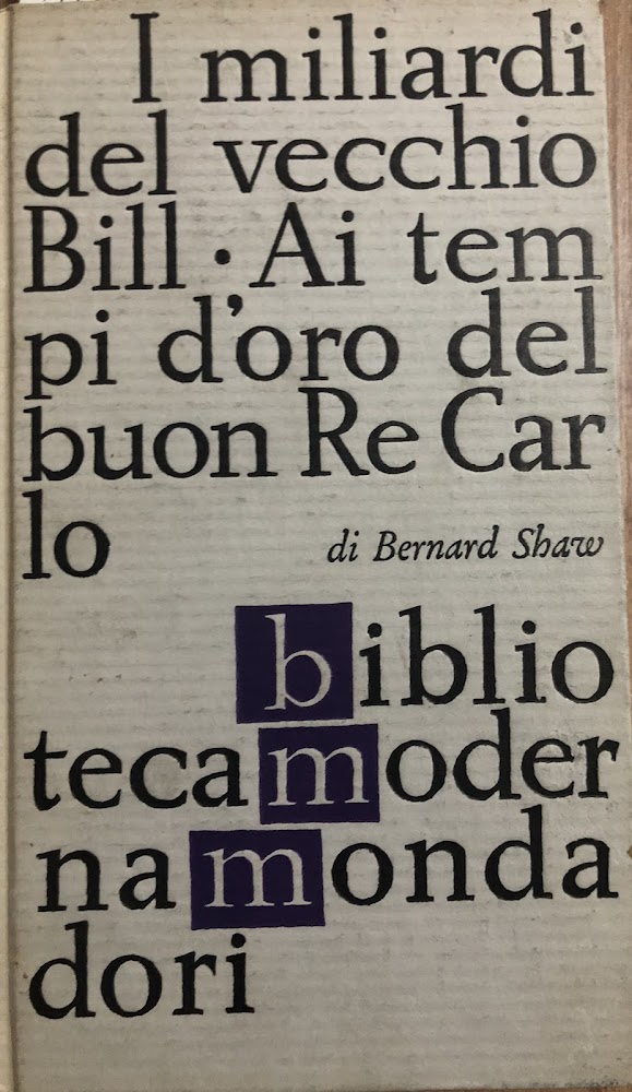 I miliardi del vecchio Bill. Ai tempi d'oro del buon …