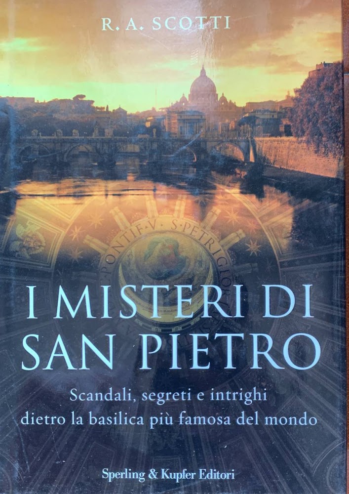 I misteri di San Pietro. Scandali, segreti e intrighi dietro …