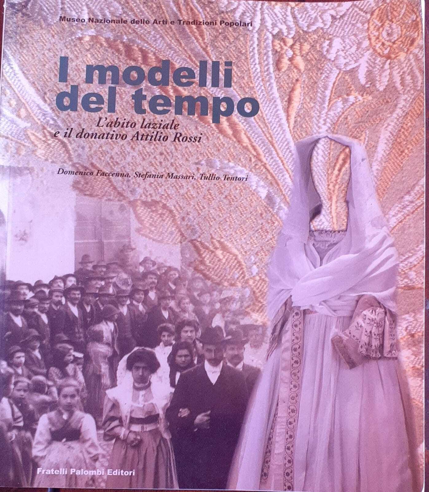 I modelli del tempo. L' abito laziale e il donativo …