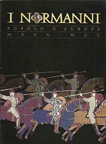 I normanni. Popolo d'Europa (1030-1200)