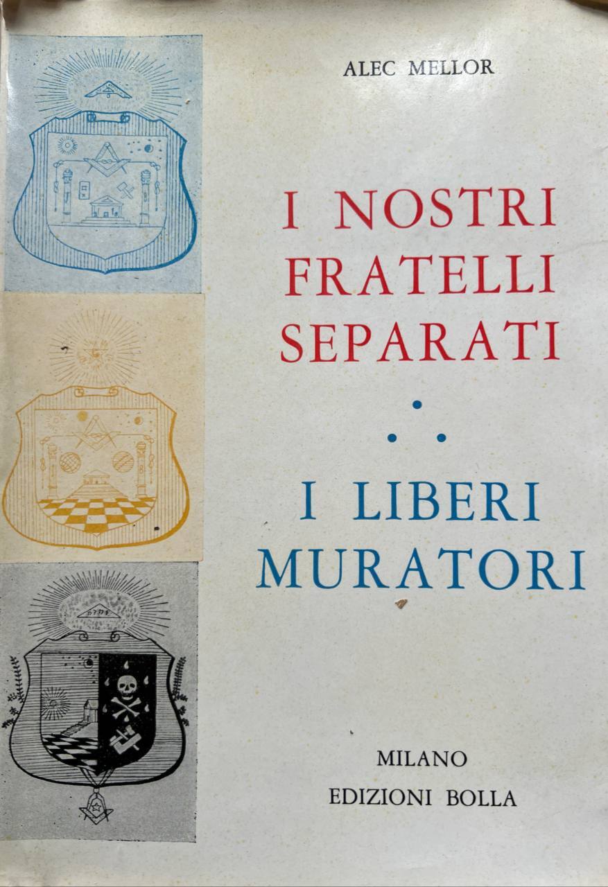 I nostri fratelli separati, i liberi muratori