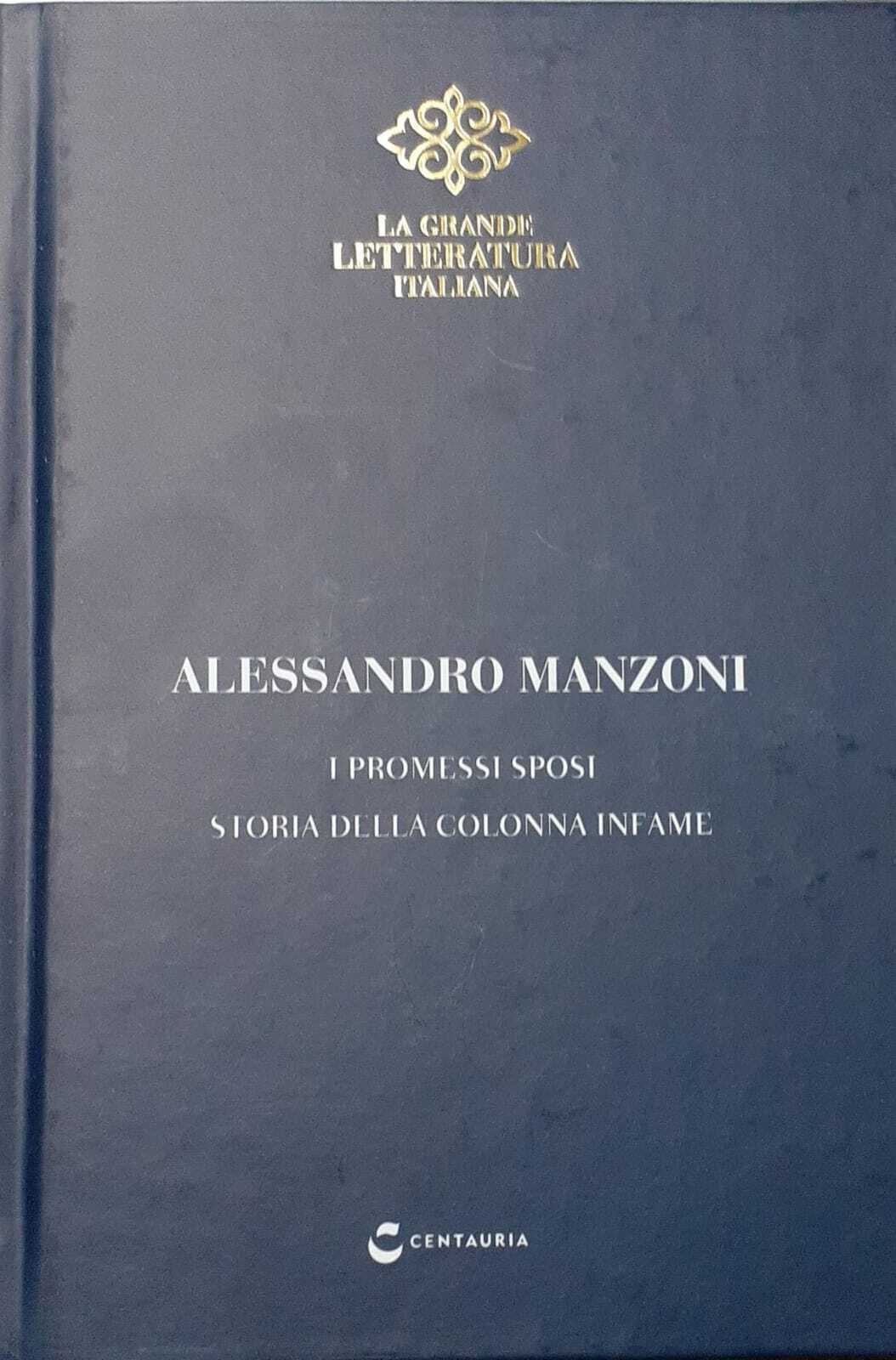 I Promessi Sposi. Storia della colonna infame