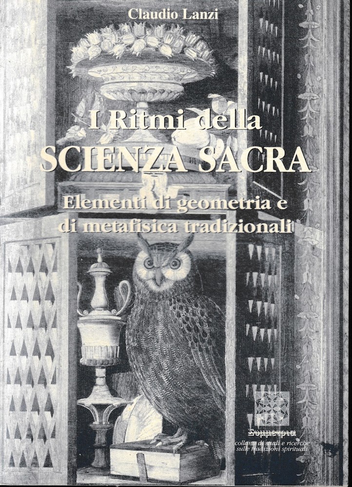 I ritmi della scienza sacra. Elementi di geometria e metafisica …