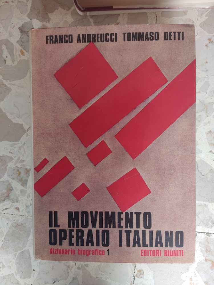 Iil movimento operaio italiano. Dizionario biografico 1