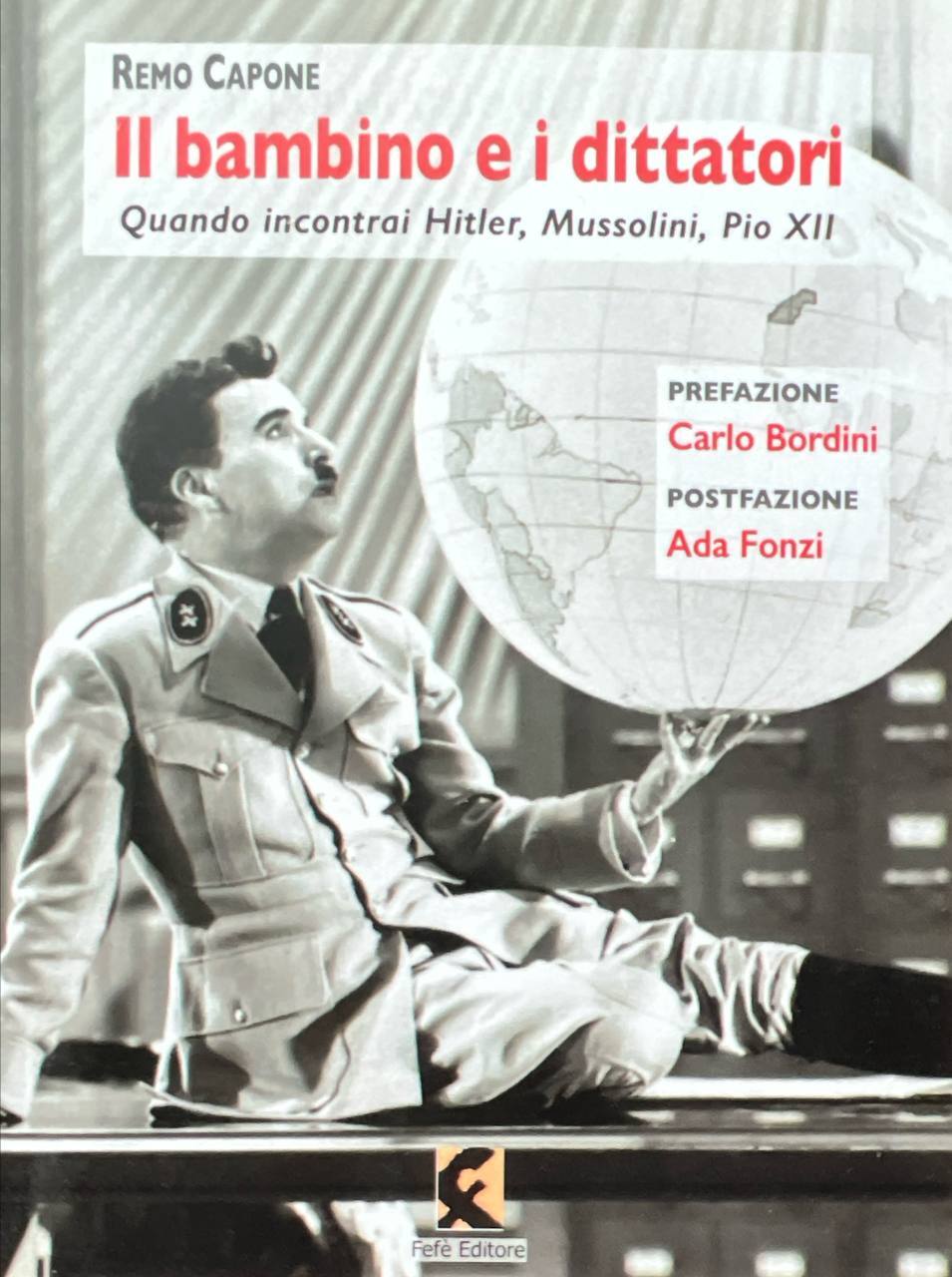 Il bambino e i dittatori. Quando Incontrai Hitler, Mussolini, Pio …