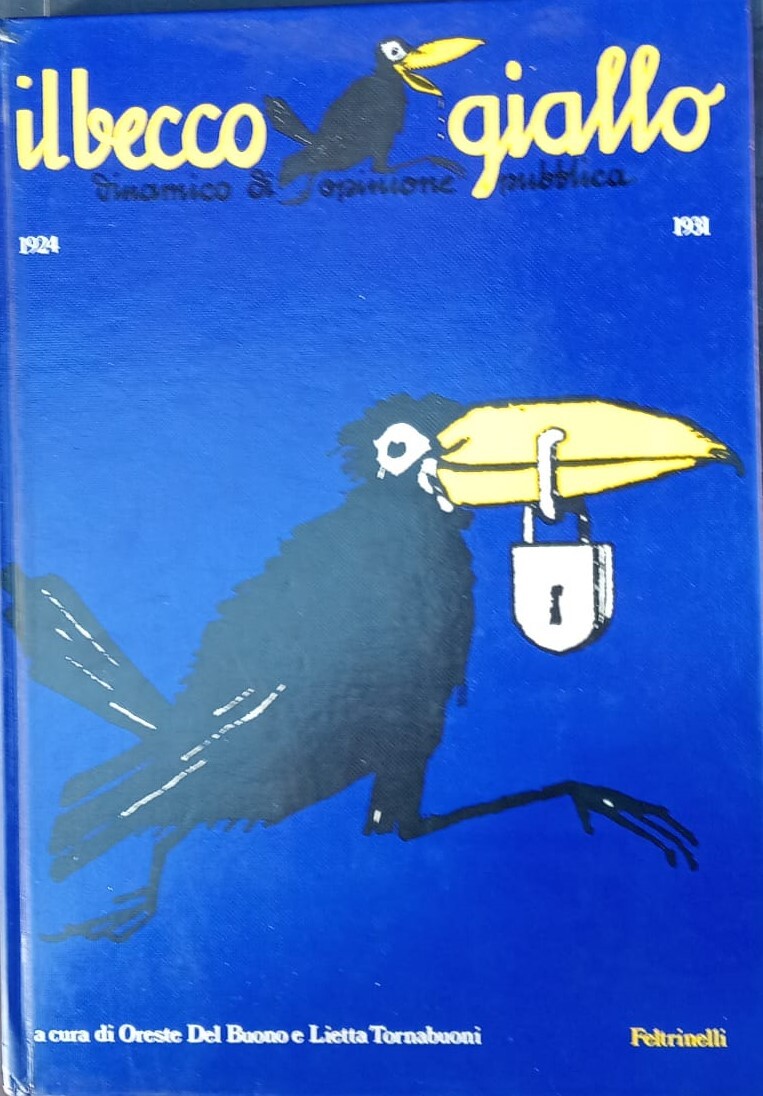 Il becco giallo. Dinamico di opinione pubblica. 1924/1931.