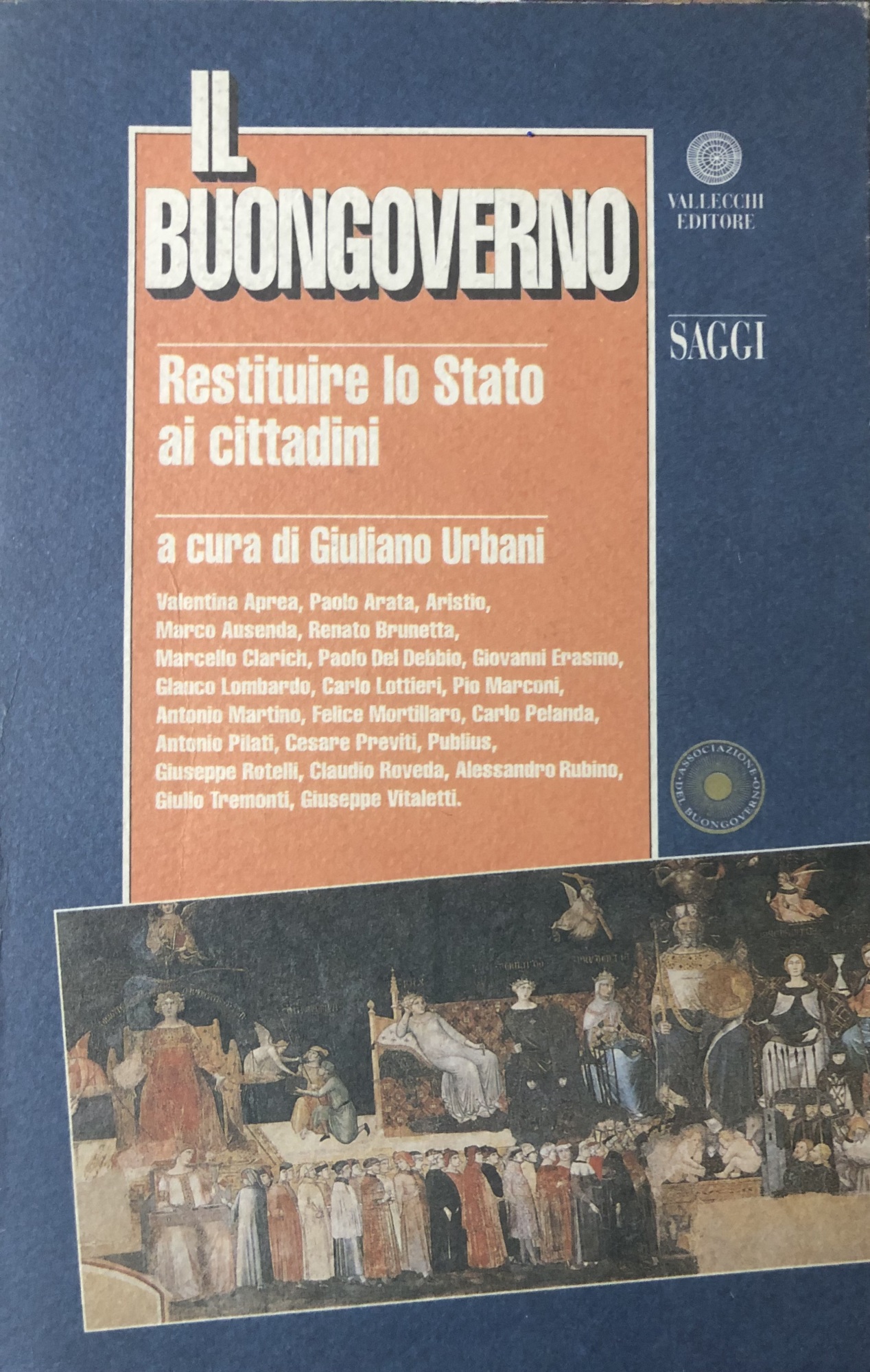 Il Buongoverno. Restituire lo Stato ai cittadini