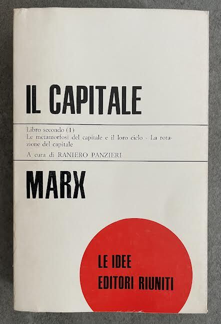 Il Capitale. Libro secondo (1) Le metamorfosi del capitale e …