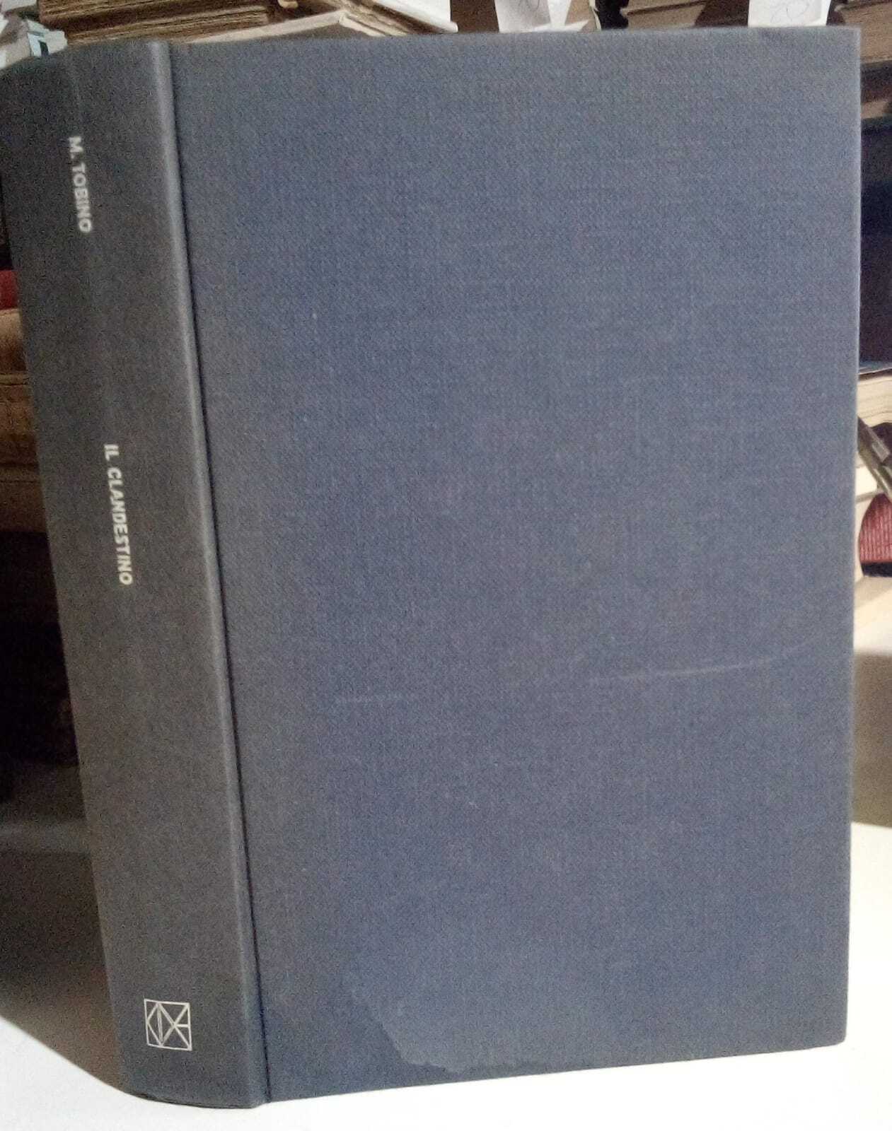 Il clandestino. Premio Strega 1962.