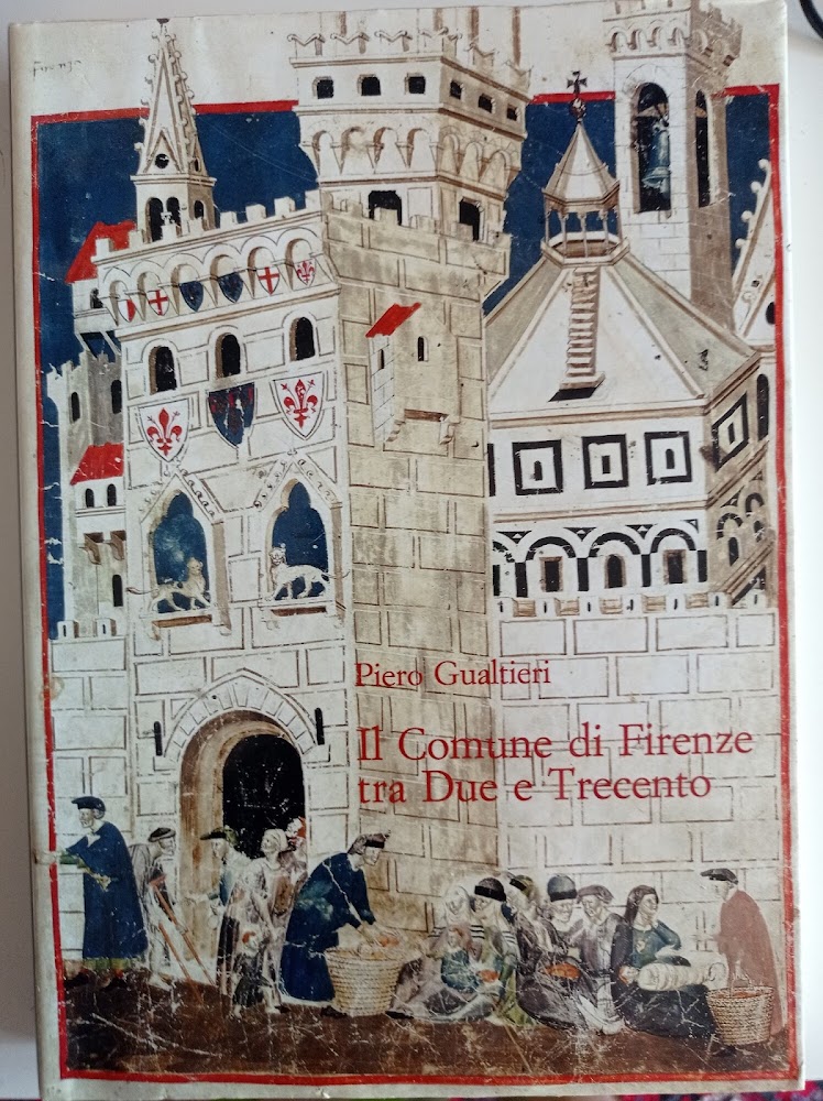 Il Comune di Firenze tra Due e Trecento