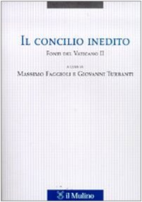 Il Concilio inedito. Fonti del Vaticano II