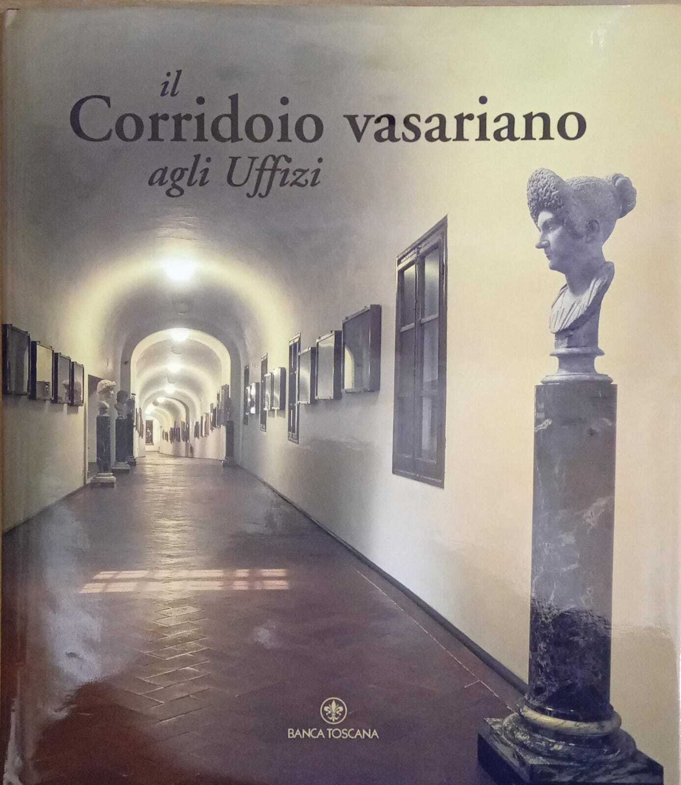 Il Corridoio vasariano agli Uffizi