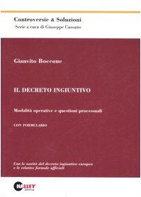 Il decreto ingiuntivo. Modalità operative e questioni processuali