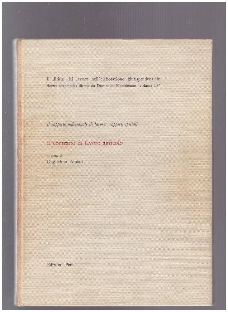 Il Diritto del Lavoro Il contratto di lavoro agricolo