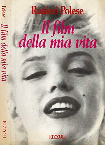 Il film della mia vita.