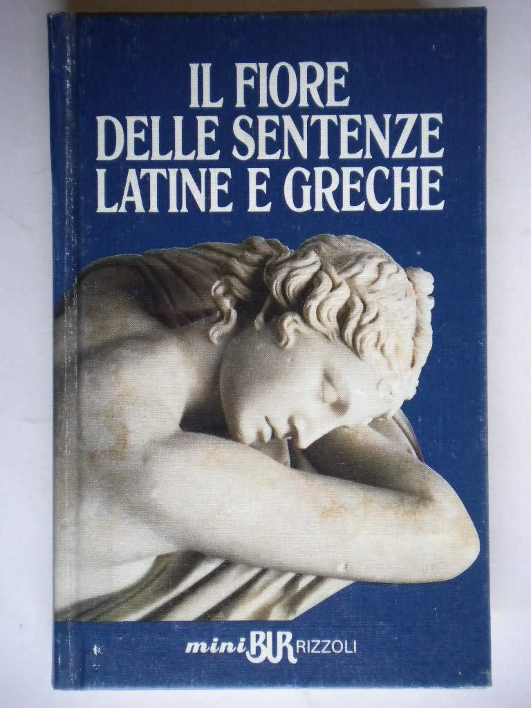 Il fiore delle sentenze latine e greche