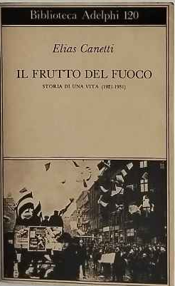 Il frutto del fuoco : storia di una vita (1921-1931)