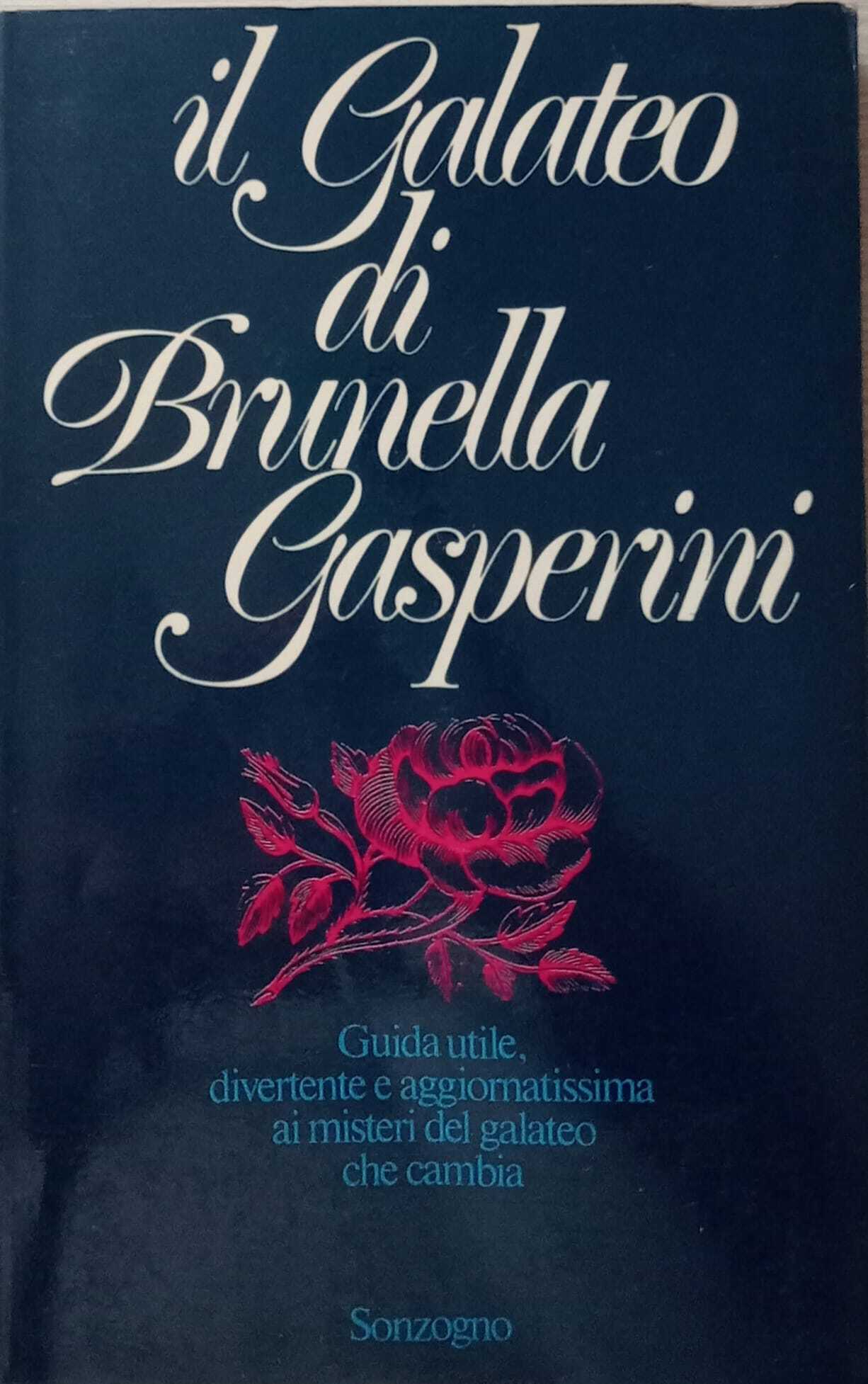 Il galateo di Brunella Gasperini.
