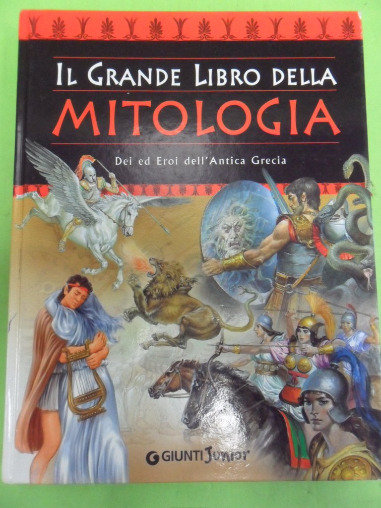 Il grande libro della mitologia.