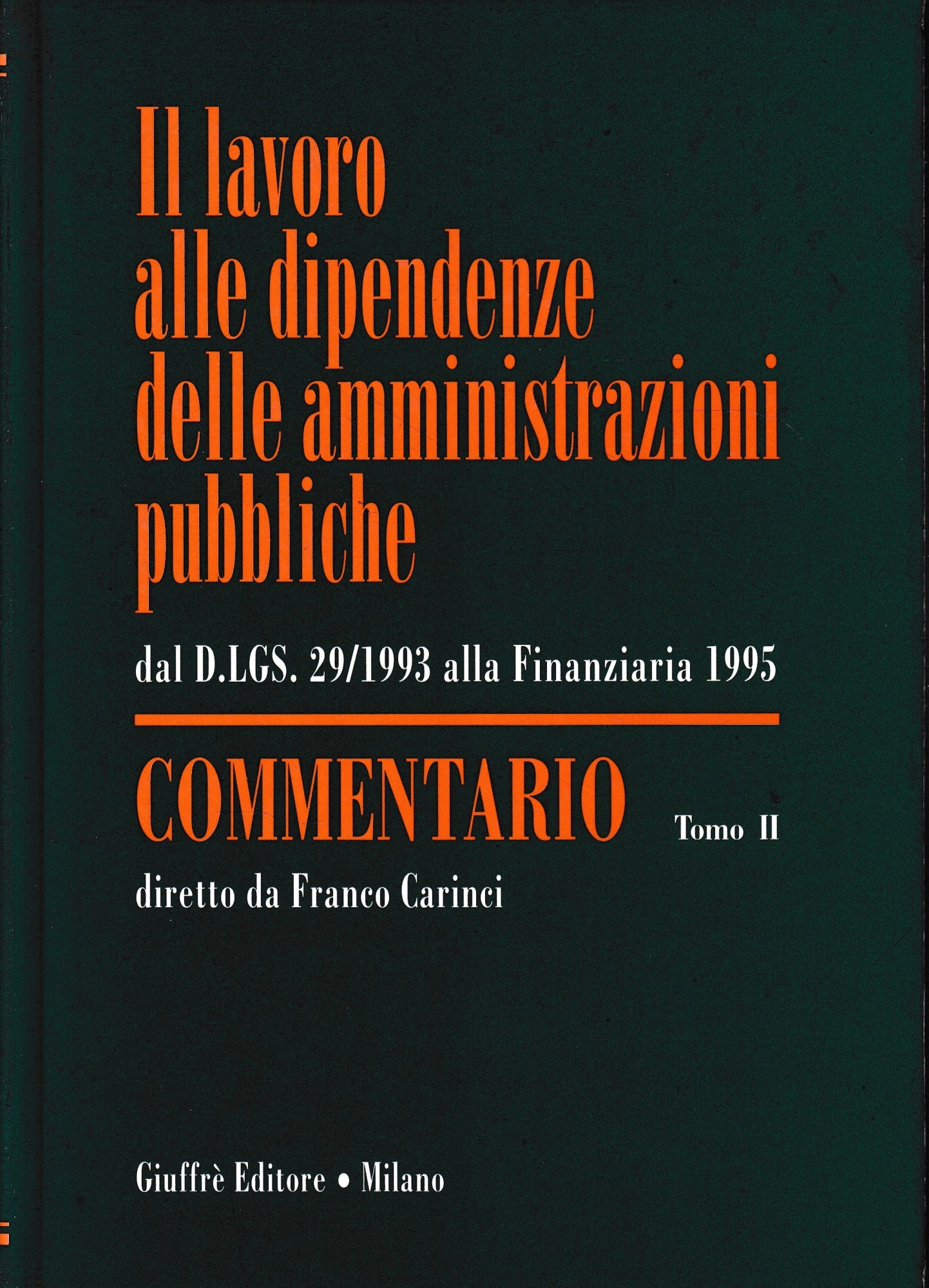 Il lavoro alle dipendenze delle amministrazioni pubbliche. Dal DL 29/1993 …