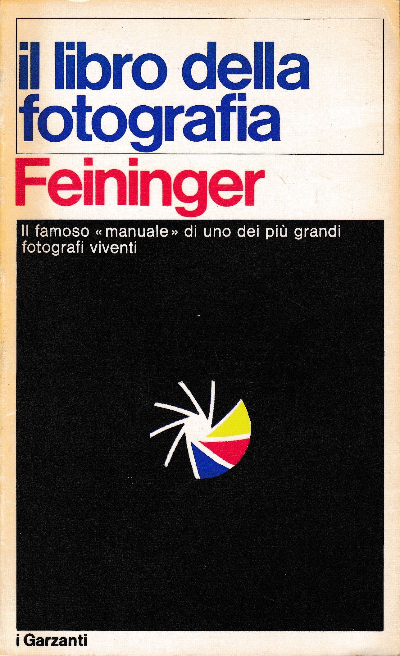 Il libro della fotografia. Tecnica e applicazione