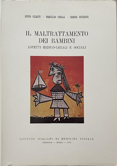 Il maltrattamento dei bambini. Aspetti medico-legali e sociali