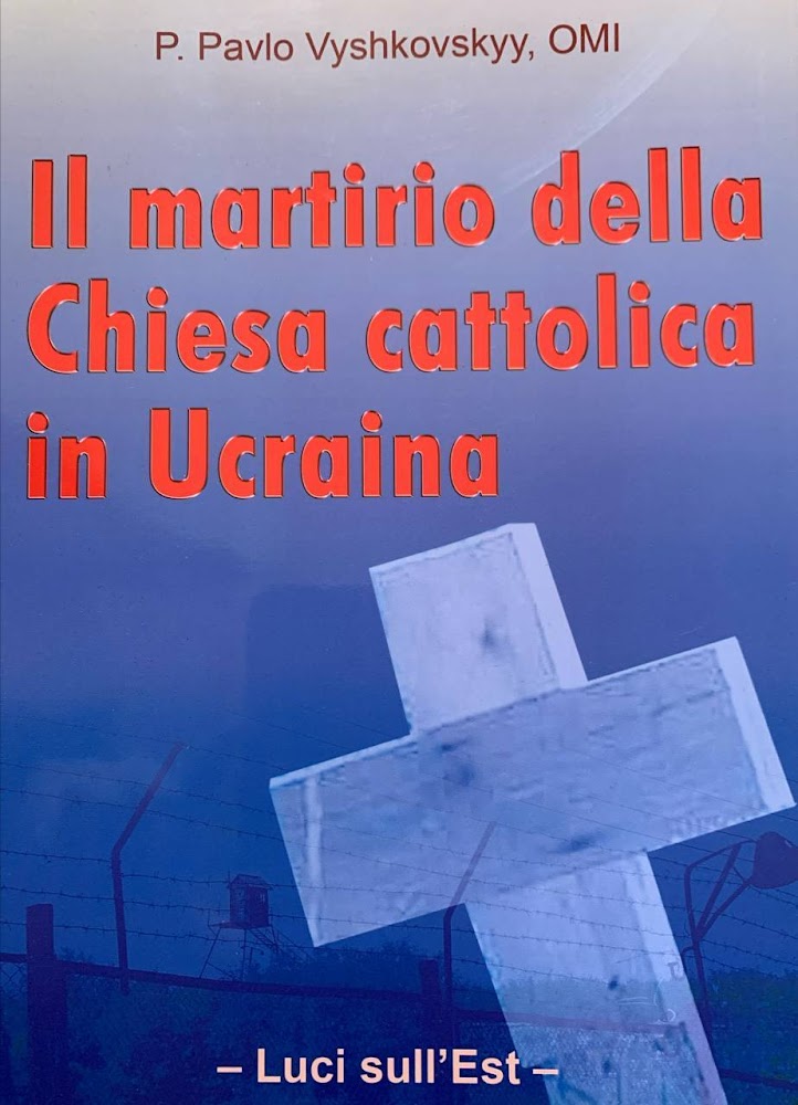 Il martirio della Chiesa cattolica in Ucraina