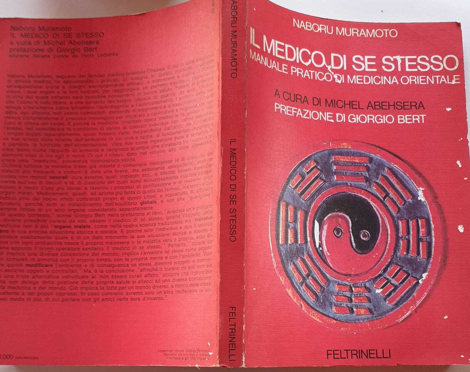 Il medico di se stesso. Manuale pratico di medicina orientale