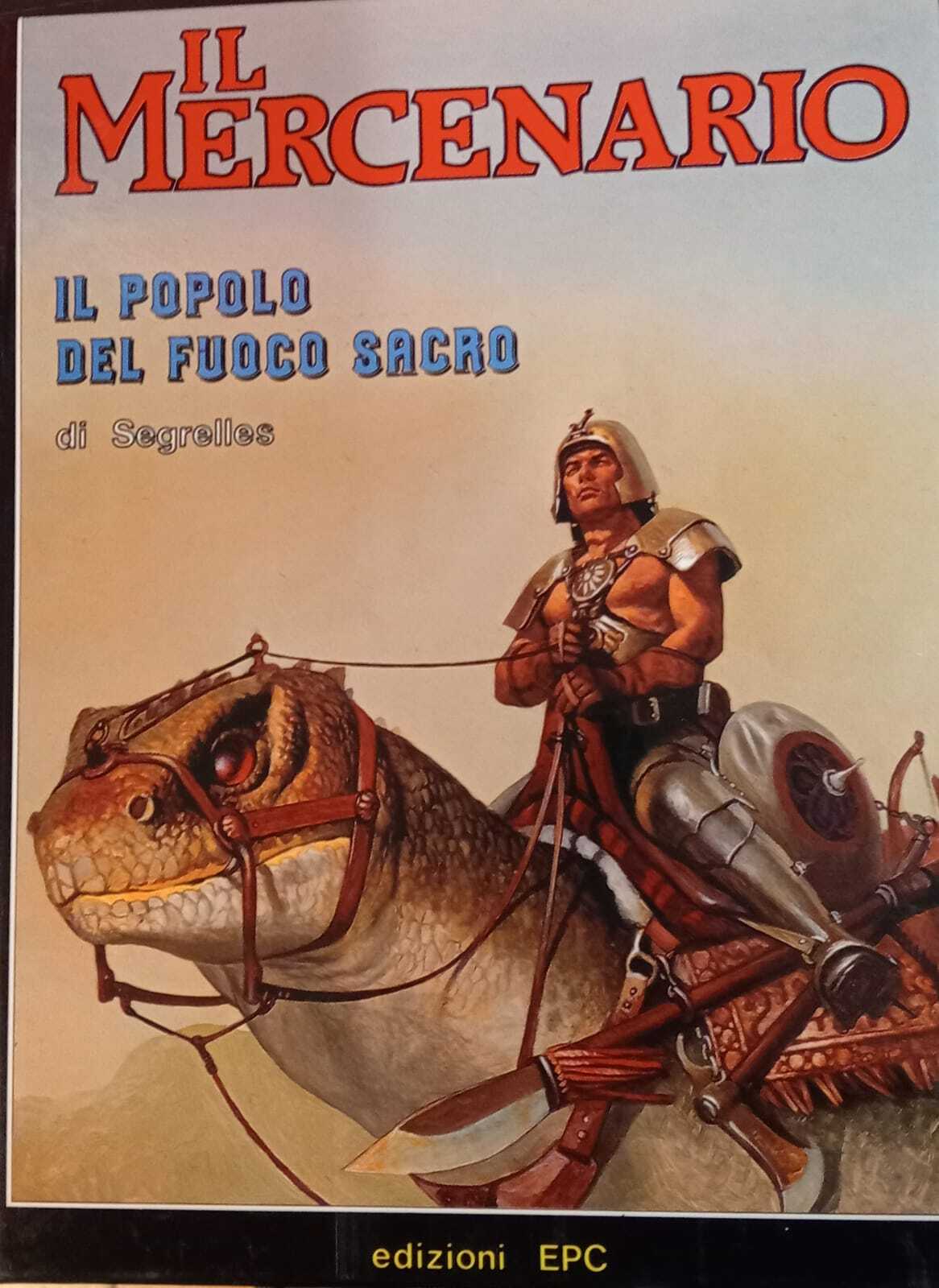 Il mercenaio 1. Il popolo del fuoco sacro.