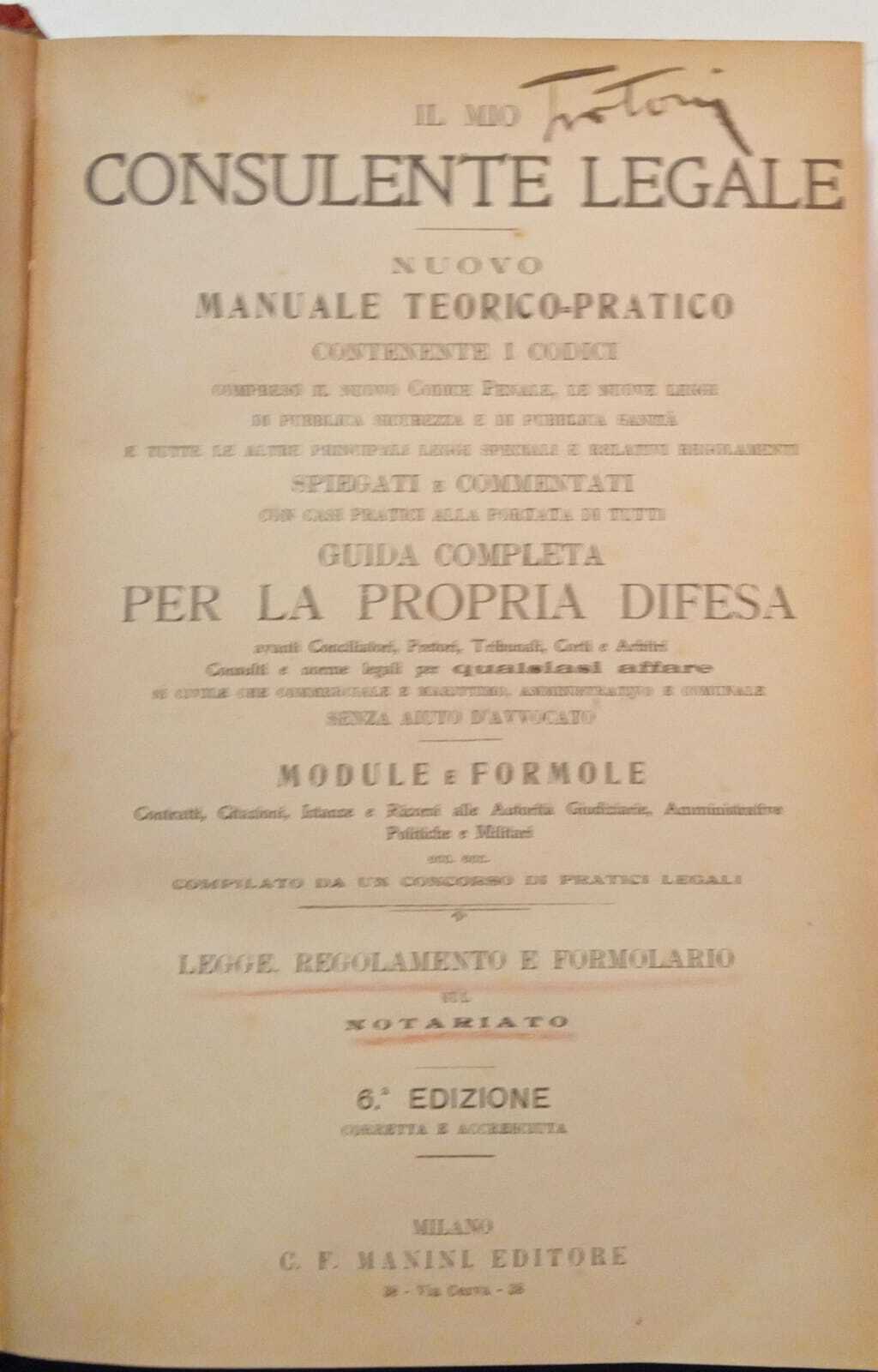 Il mio consulente legale. Nuovo manuale teorico-pratico contenente i codici